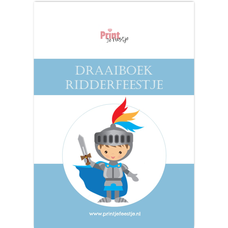 draaiboek ridderfeestje kinderfeestje - Print je Feestje